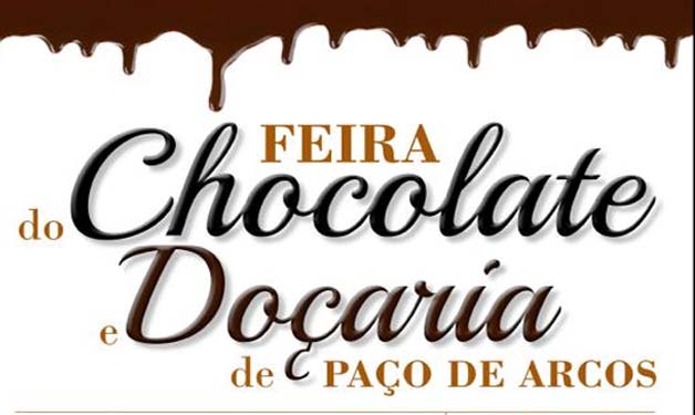 Festa do Chocolate e Doçaria Paços de Arco – Oeiras
